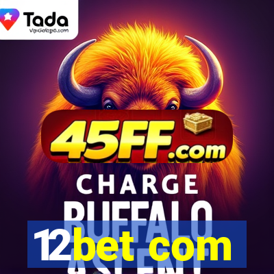 12bet com